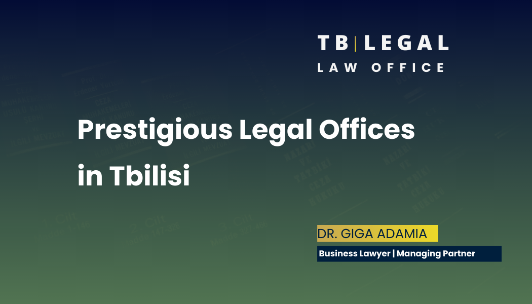 TB Legal – professional legal services for businesses and investors in Tbilisi, Georgia.