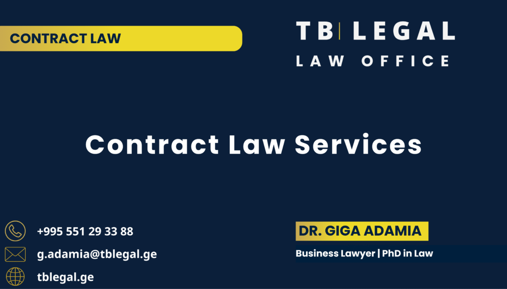 Contract Law Services in Georgia – legal services by Dr. Giga Adamia and TB Legal for contract drafting, review, and risk management