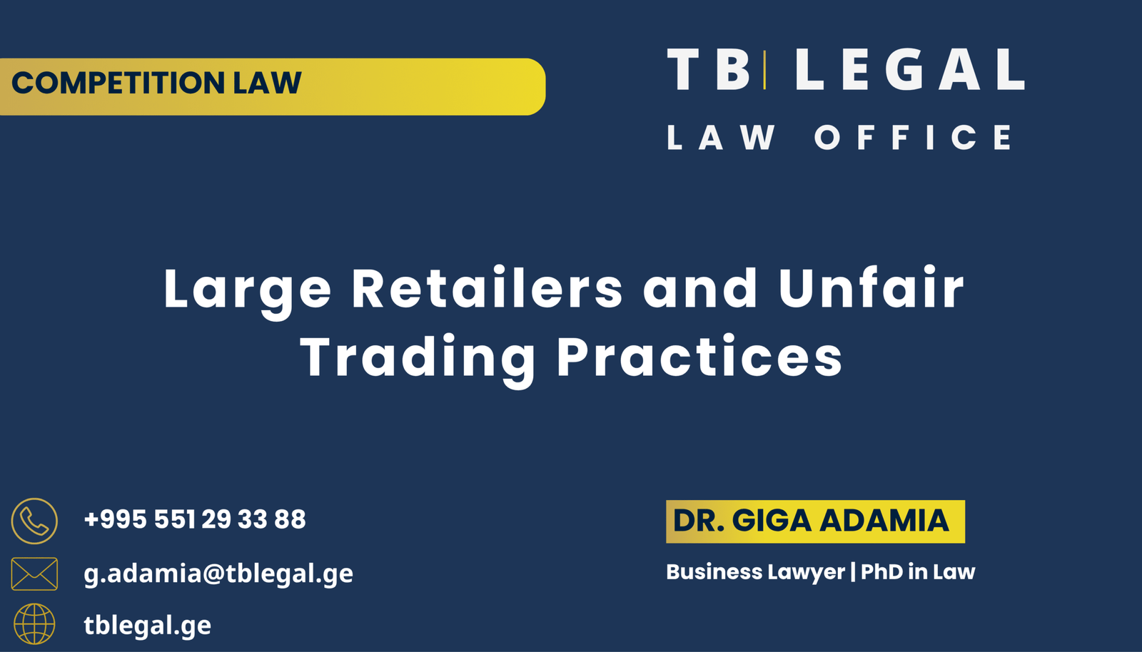 Large Retailers and Unfair Trading Practices in Georgia – legal insights by Dr. Giga Adamia and TB Legal on competition law and retail sector regulation