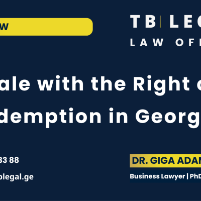 Sale with the Right of Redemption in Georgia – legal services by Dr. Giga Adamia and TB Legal for sale agreements and redemption rights under Georgian law