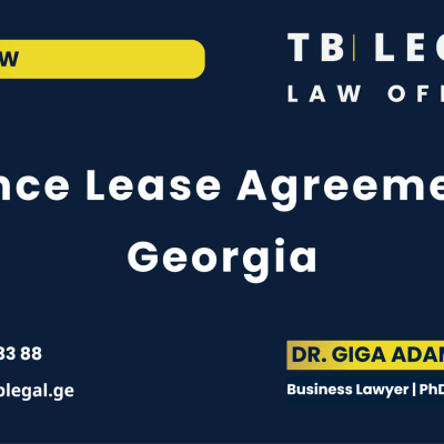 Finance Lease Agreement in Georgia – legal services by Dr. Giga Adamia and TB Legal for finance leasing and commercial contract matters