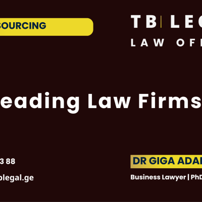 Leading Law Firms in Tbilisi, Georgia – legal services by Dr. Giga Adamia and TB Legal for businesses and international clients