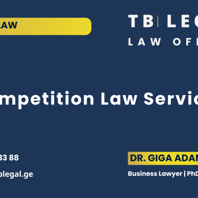 Competition Law Services in Georgia – legal services by Dr. Giga Adamia and TB Legal for antitrust, compliance, and competition law matters