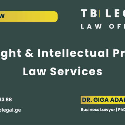 Copyright and Intellectual Property Law Services in Georgia – legal services by Dr. Giga Adamia and TB Legal for copyright protection, licensing, and intellectual property matters